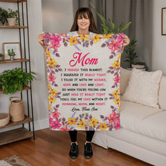 Mom You Will My Love In It – Coral Fleece Blanket